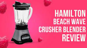 Hamilton Beach Wave Crusher Blender- Review, Rating, Price And Specifications 2023